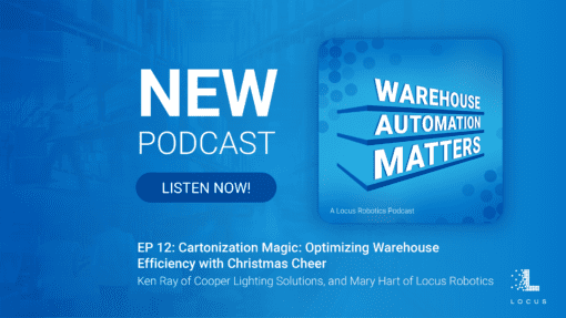 Warehouse Automation Matters Episode 12