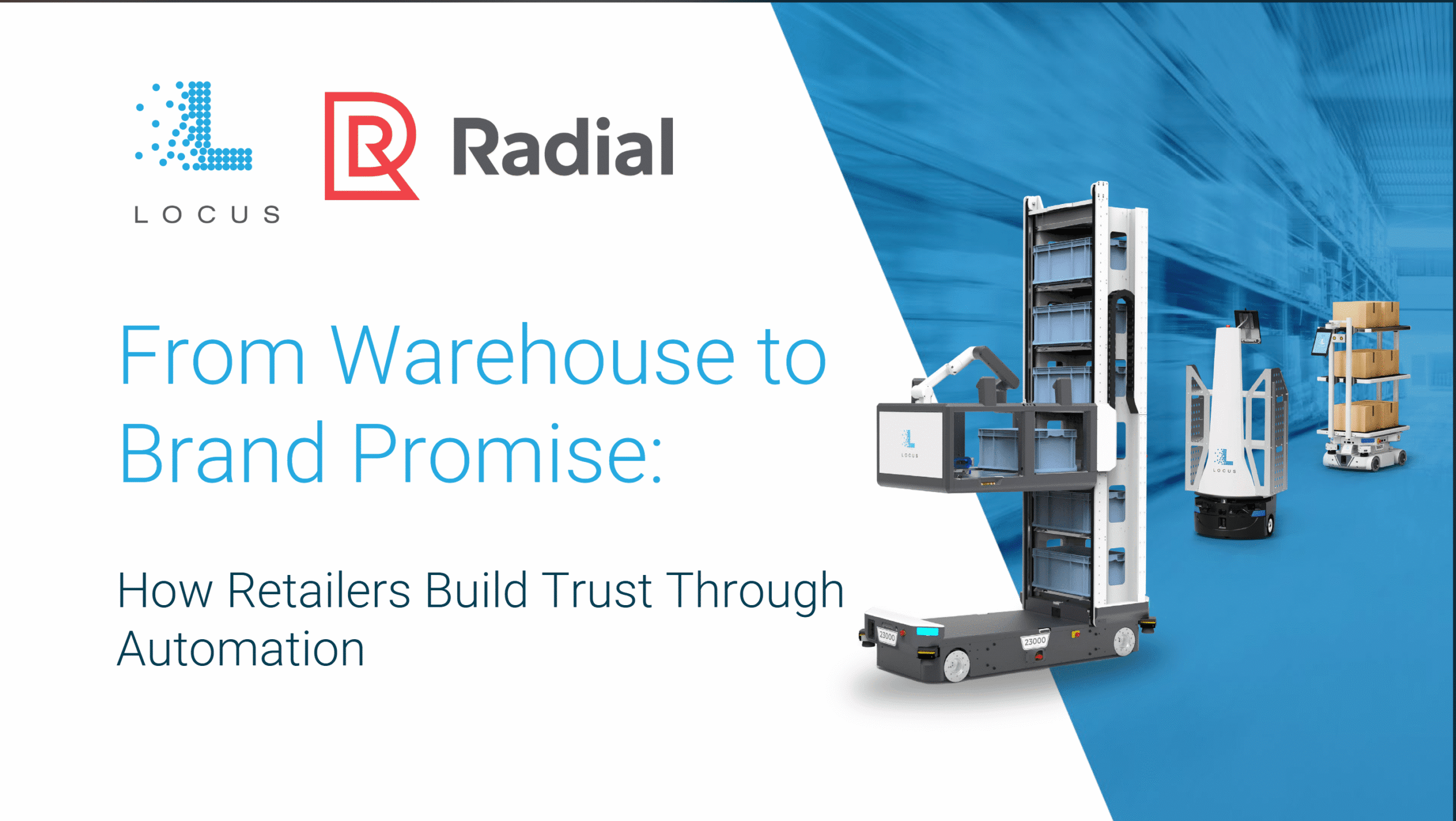 Locus Robotics and Radial Webinar on Brand Promise