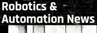 Robotics Automation News