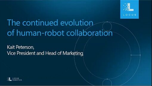 Locus Robotics Continued Human Robot Collaboration