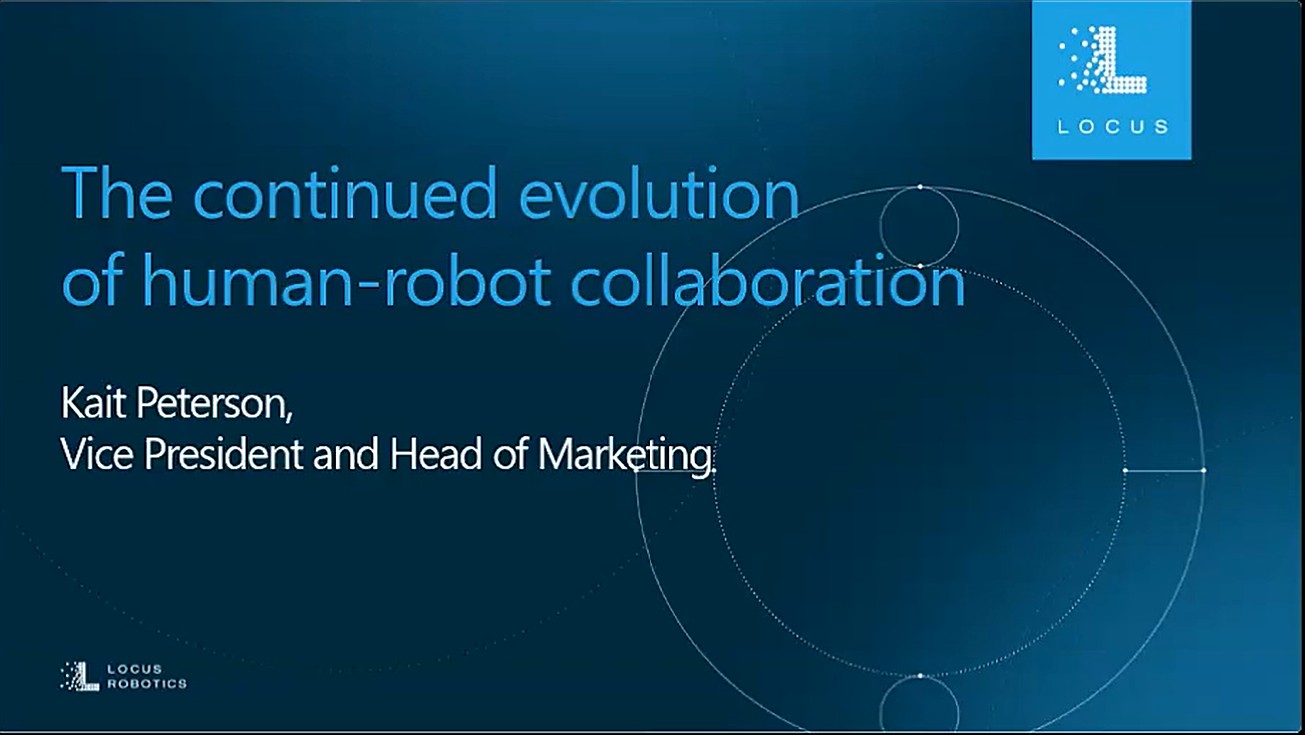 Locus Robotics Continued Human Robot Collaboration