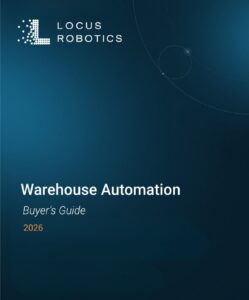 Locus Robotics Warehouse Automation Buyers Guide 2026 Cover